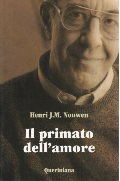La primacía del amor, Henri J.M. Nouwen
