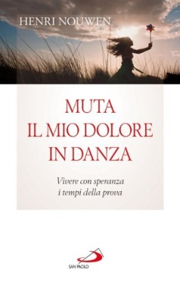 Muta il mio dolore in danza