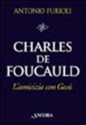 Charles de Foucauld. Friendship with Jesus, s.a.