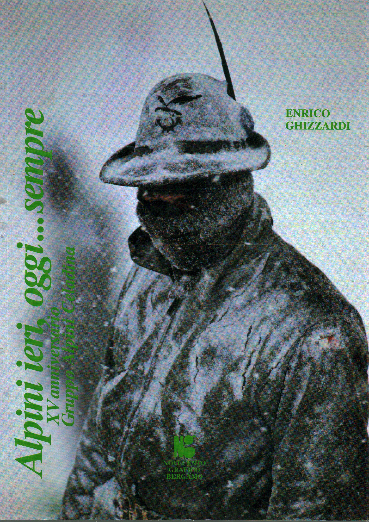 Alpini gestern heute...immer. XV. Jubiläum der Gruppe, Enrico Ghizzardi