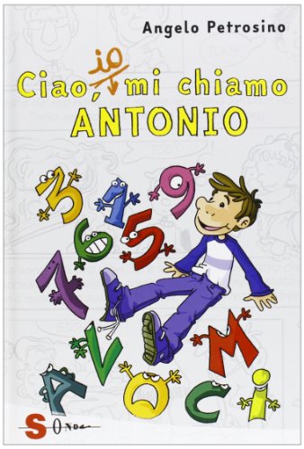 Ciao, io mi chiamo Antonio, Angelo Petrosino