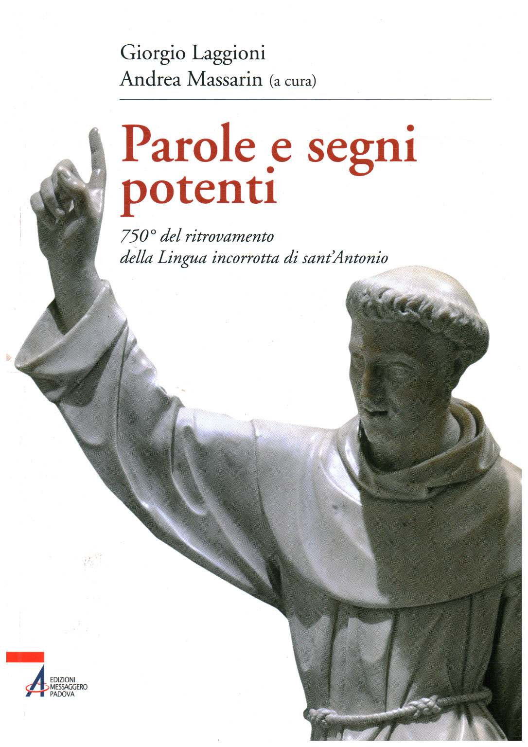 Palabras y signos poderosos, Giorgio Laggioni