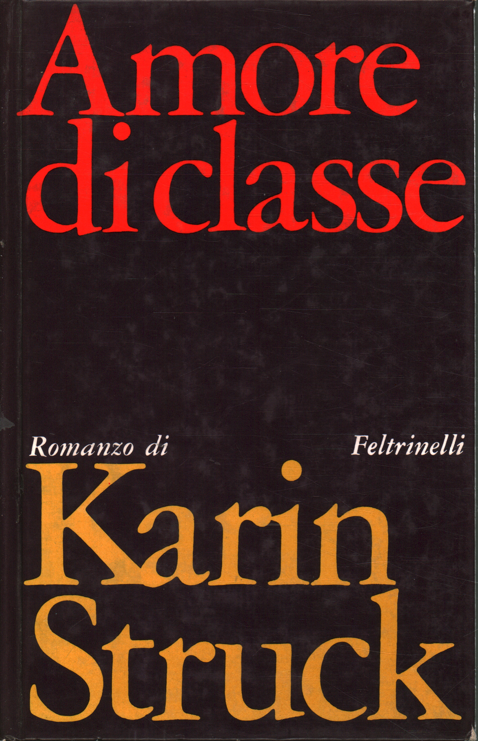 Class love, Karin Struck