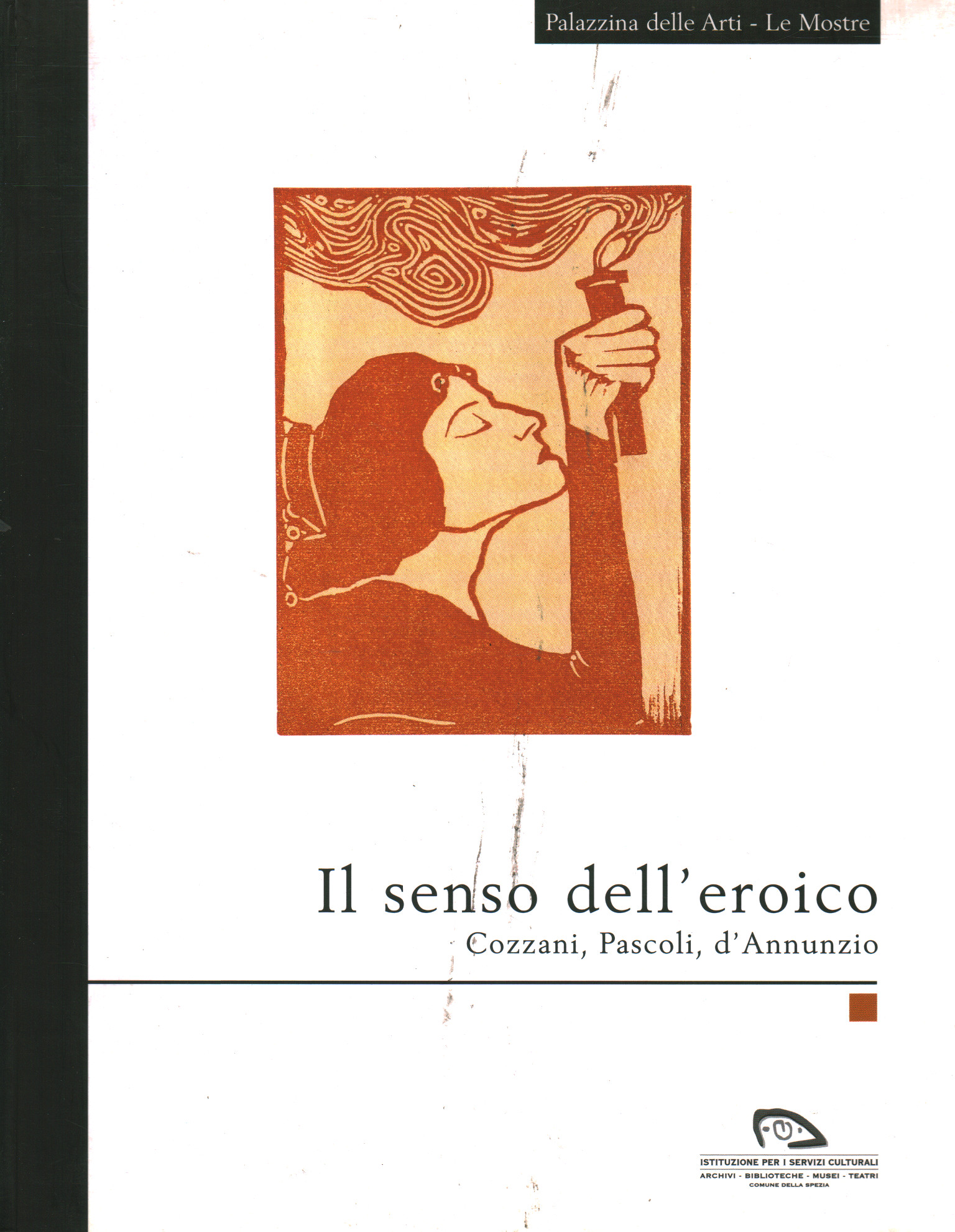 Il senso dell'eroico, Marzia Ratti