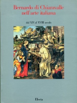 Bernardo di Chiaravalle nell'arte italiana dal XIV al XVIII secolo