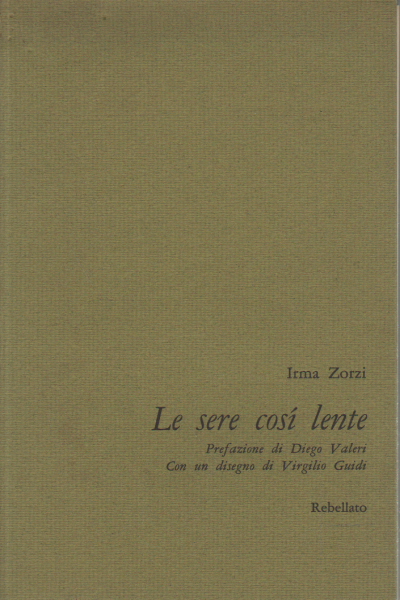 Le sere così lente , Irma Zorzi