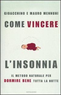 How to overcome insomnia, Gioacchino and Mauro Mennuni