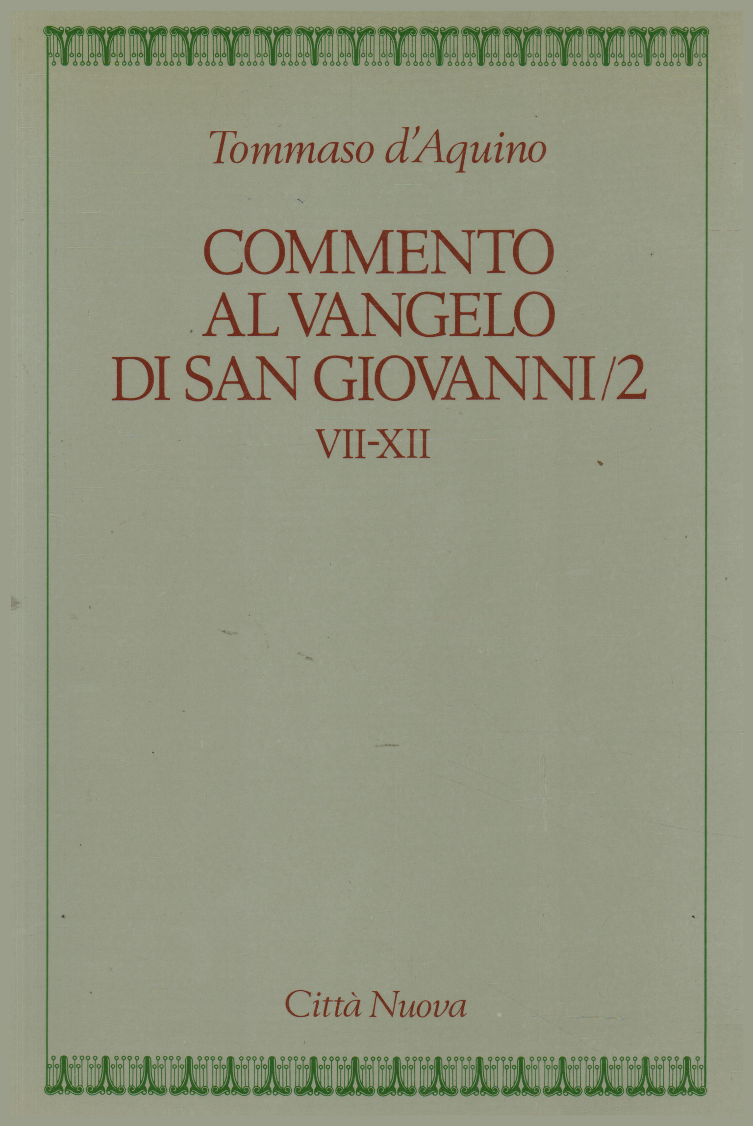 Commento al Vangelo di San Giovanni/2, Tommaso D Aquino