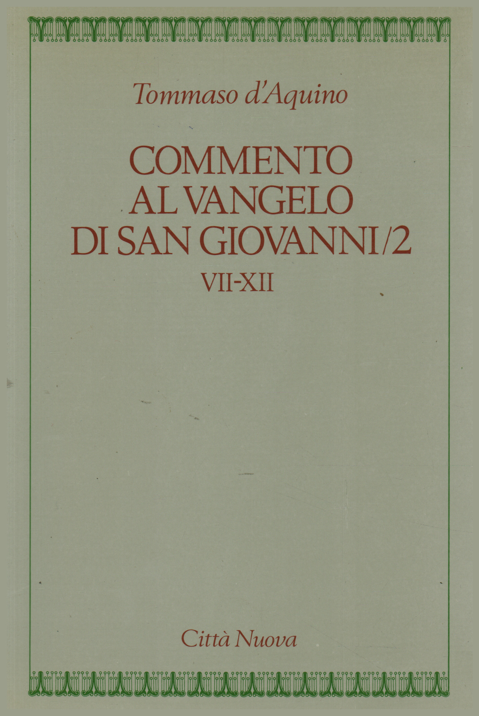 Comentario al Evangelio de San Juan / 2, Tomás de Aquino