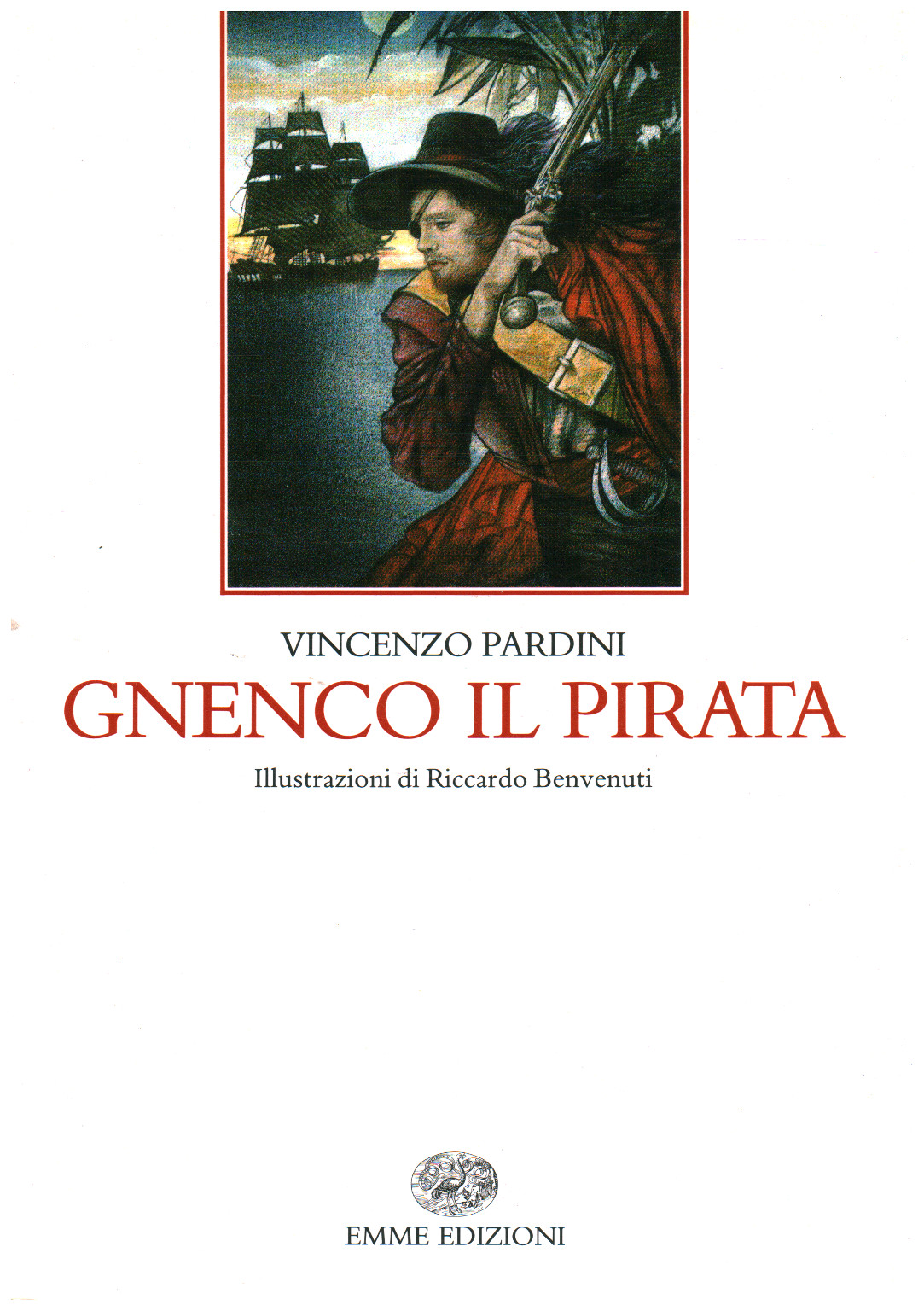 Gnenco the pirate, Vincenzo Pardini