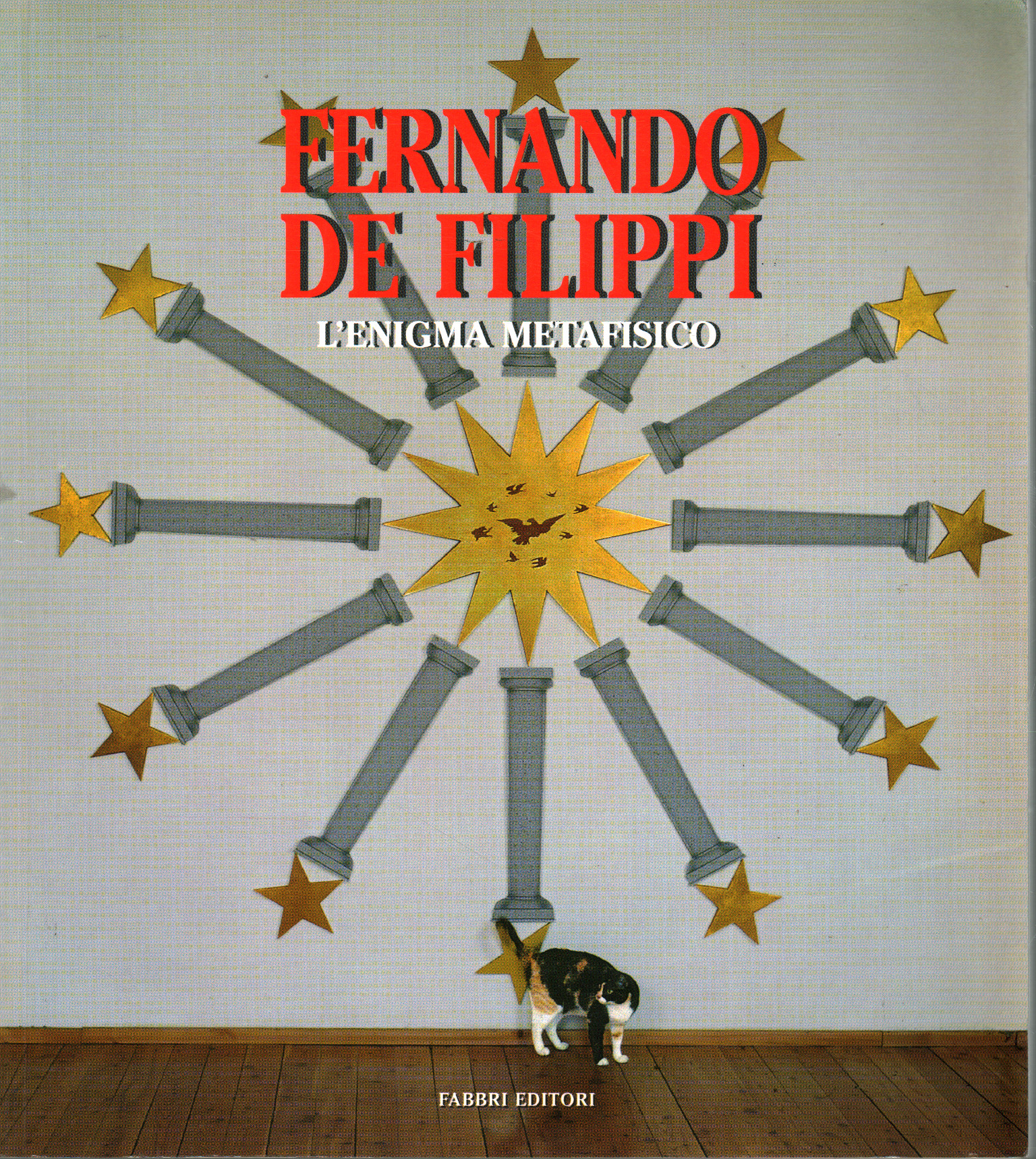 Fernando De Filippi. the metaphysical enigma