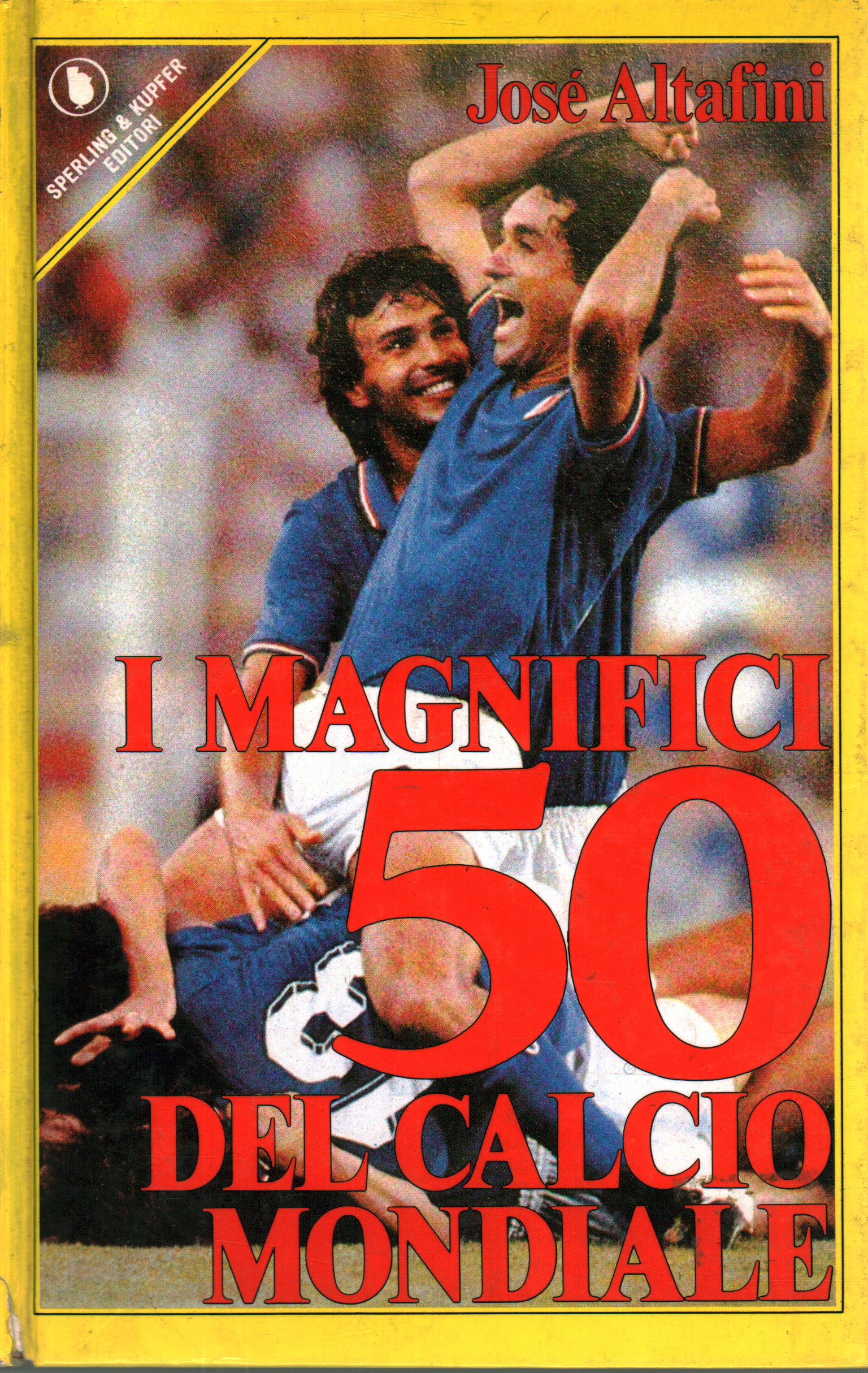 Le magnifique 50 du football mondial, José Altafini