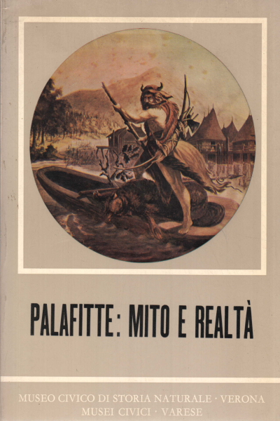 Stilt houses: myth and reality, AA.VV.