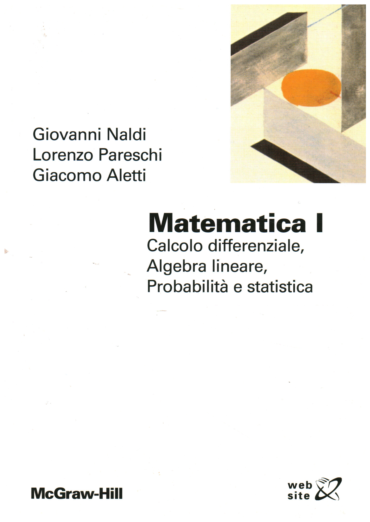 Matematica I, Giovanni Naldi Lorenzo Pareschi Giacomo Aletti