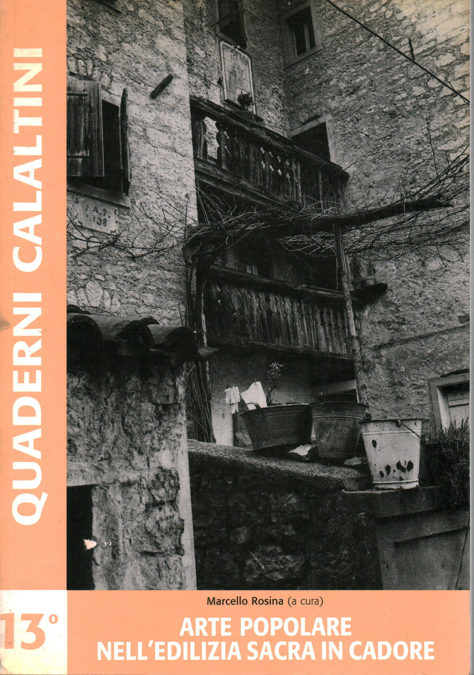 Populäre Kunst in Sakralbauten im Cadore, Marcello Rosina