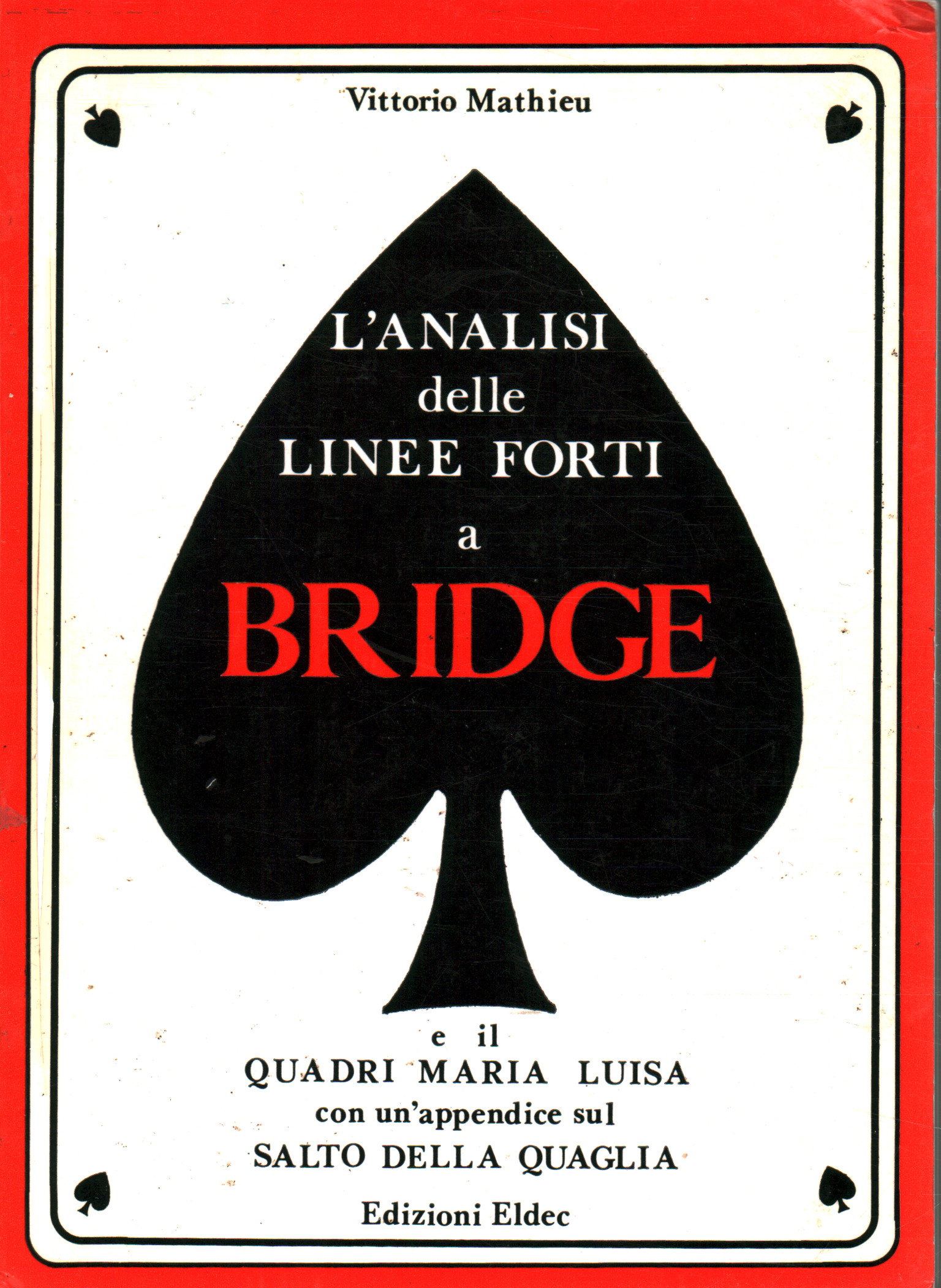 L analisi delle linee forti a bridge, Vittorio Mathieu