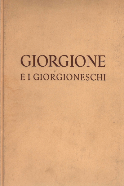 Giorgione e i Giorgioneschi, Pietro Zampetti