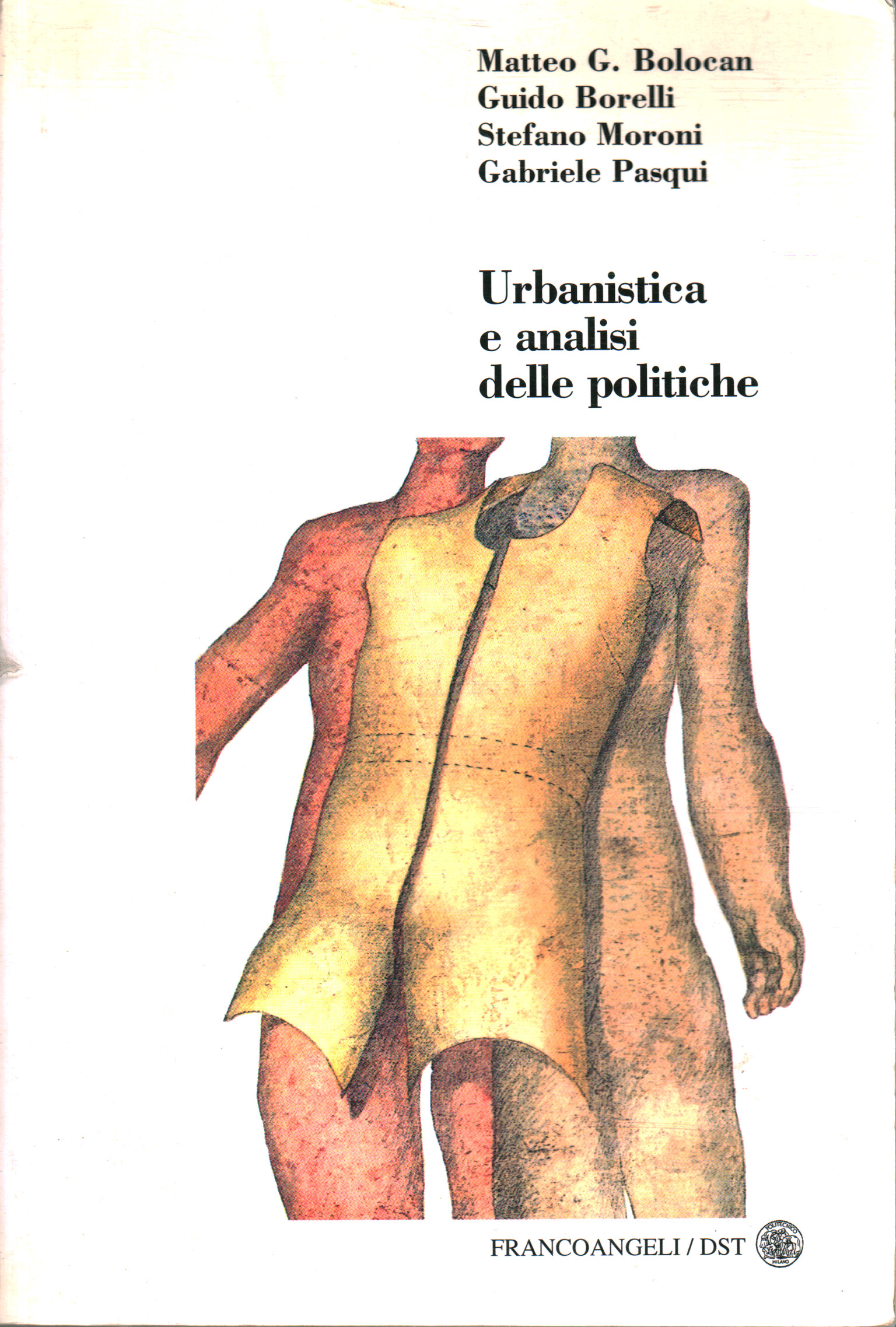 Urbanistica e analisi delle politiche, Matteo G. Bolocan Guido Borelli Stefano Moroni Gabriele Pasqui