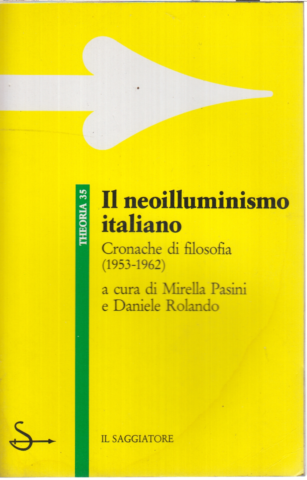Il neoilluminismo italiano, Mirella Pasini Daniele Rolando