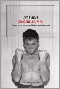 El hombre Cenicienta, Jim Hague