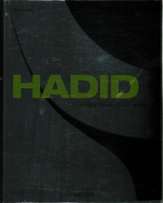 Hadid. Complete Works 1979-today