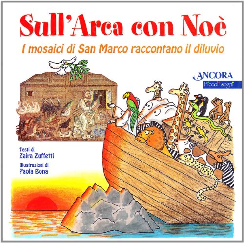 On the Ark with Noah, Paola Bona Zaira Zuffetti