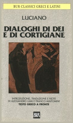 Dialoghi Marini. Dialoghi degli Dei. Dialoghi delle Cortigiane