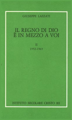 Il regno di Dio è in mezzo a voi - Vol. II