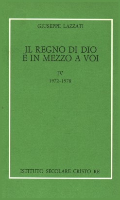Il regno di Dio è in mezzo a voi - Vol. IV