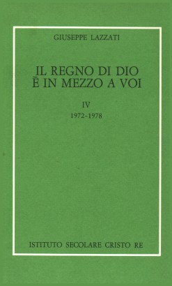 Il regno di Dio è in mezzo a voi - Vol. IV