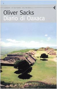 Oaxaca Diary, Oliver Sacks