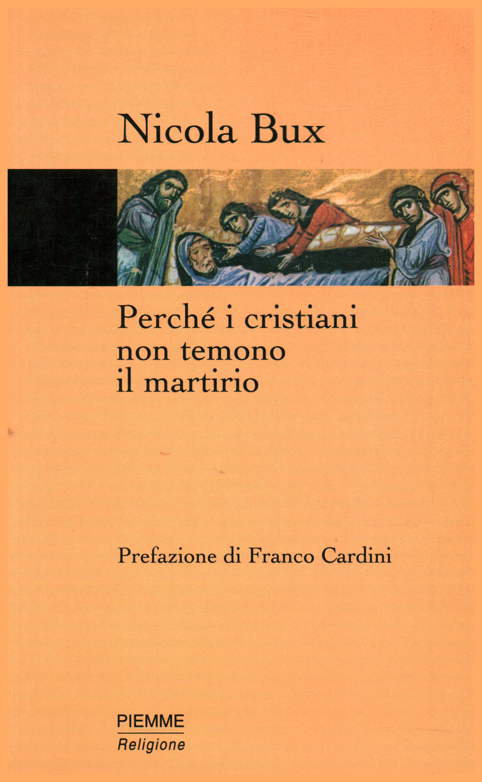 Porque los cristianos no temen al martirio, Nicola Bux