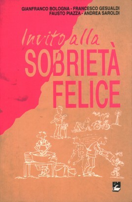 Invito alla sobrietà felice