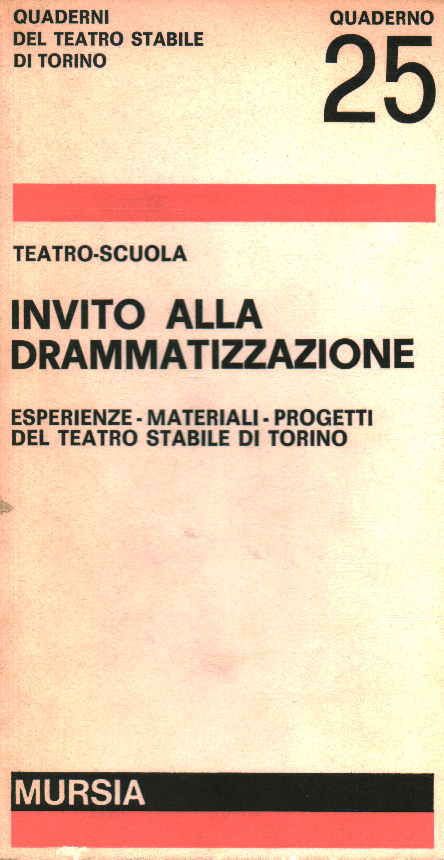 Invito alla drammatizzazione, Teatro-Scuola