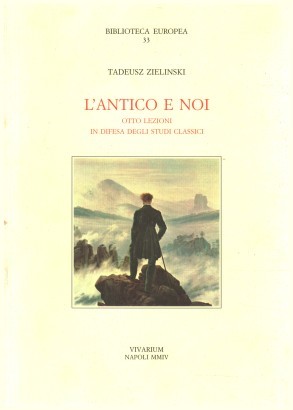 L'antico e noi