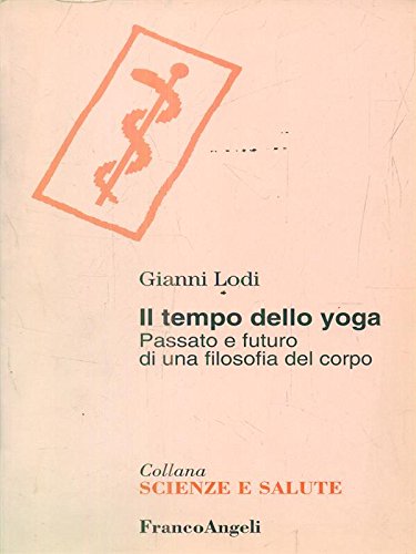 Il tempo dello yoga, Gianni Lodi