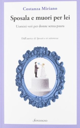 Sposala e muori per lei