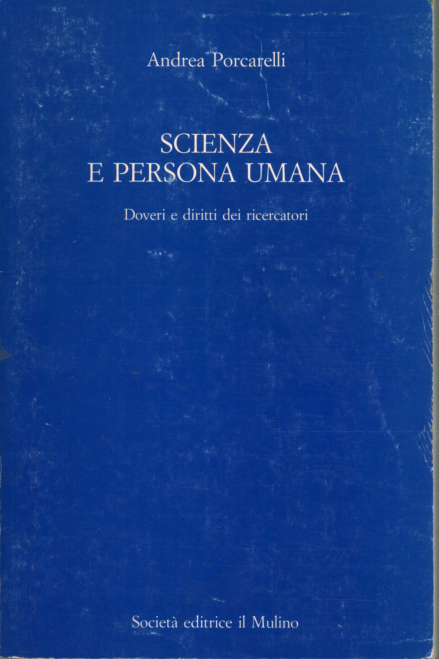 Scienza e persona umana, Andrea Porcarelli
