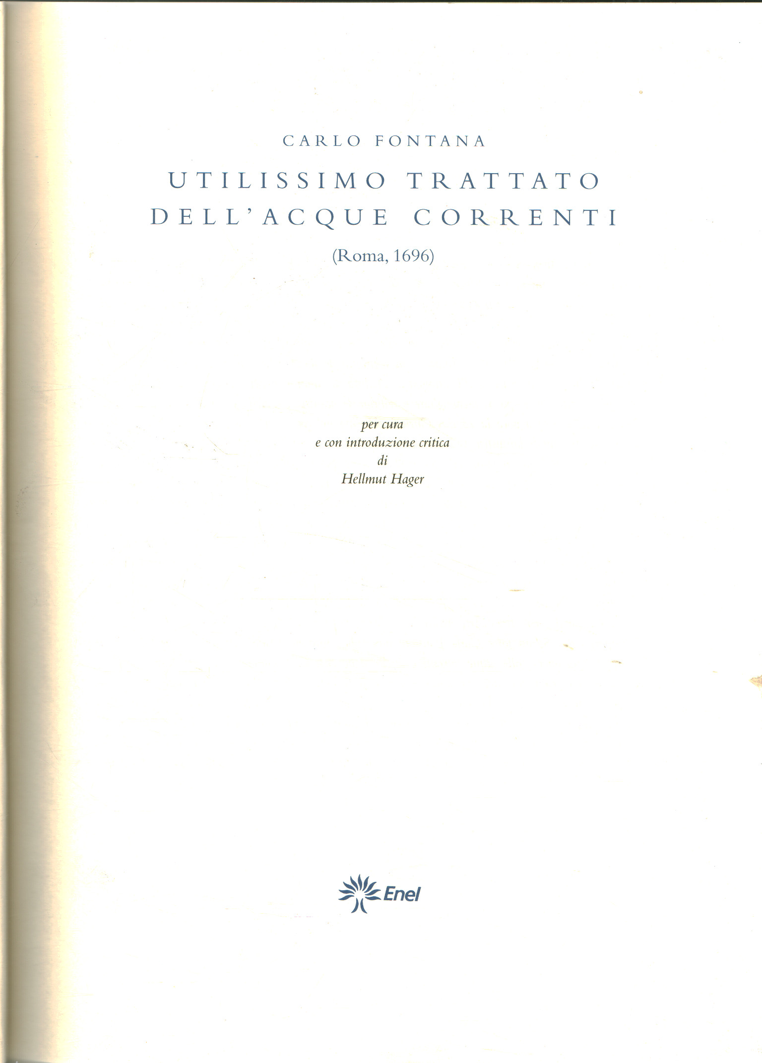 Utilissimo trattato dell'acque correnti, Carlo Fontana