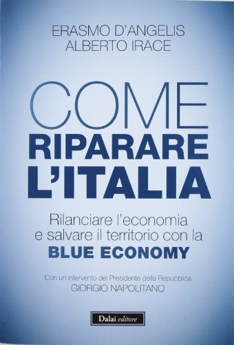 How to repair Italy, Erasmo D Angelis Alberto Irace