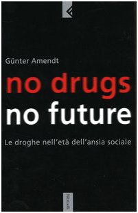 Pas de drogue, pas d'avenir, Günter Amendt