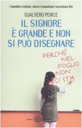 Il Signore é grande e non si può disegnare