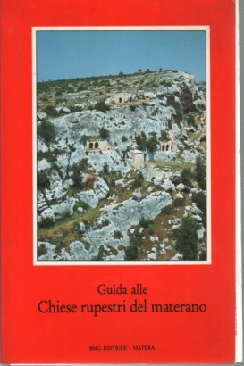 Guida alle Chiese rupestri del materano