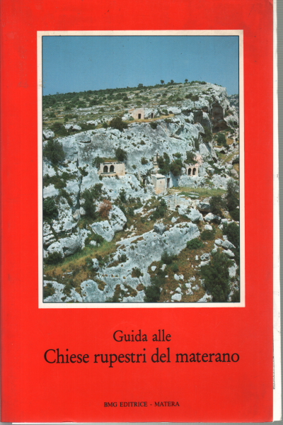 Guide des églises rupestres de Matera, Mario Tommaselli
