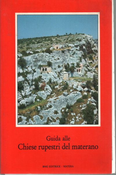 Führer zu den Rupestrian Kirchen von Matera, Mario Tommaselli