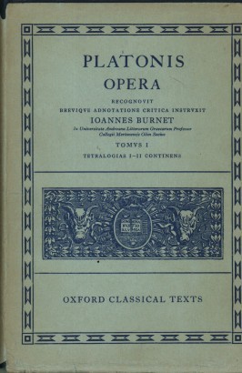 Platonis Opera. Tomus I. Tetralogias I-II continens