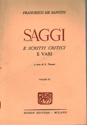 Saggi e scritti critici e vari. Volume settimo