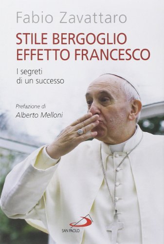Effet Francesco style Bergoglio, Fabio Zavattaro