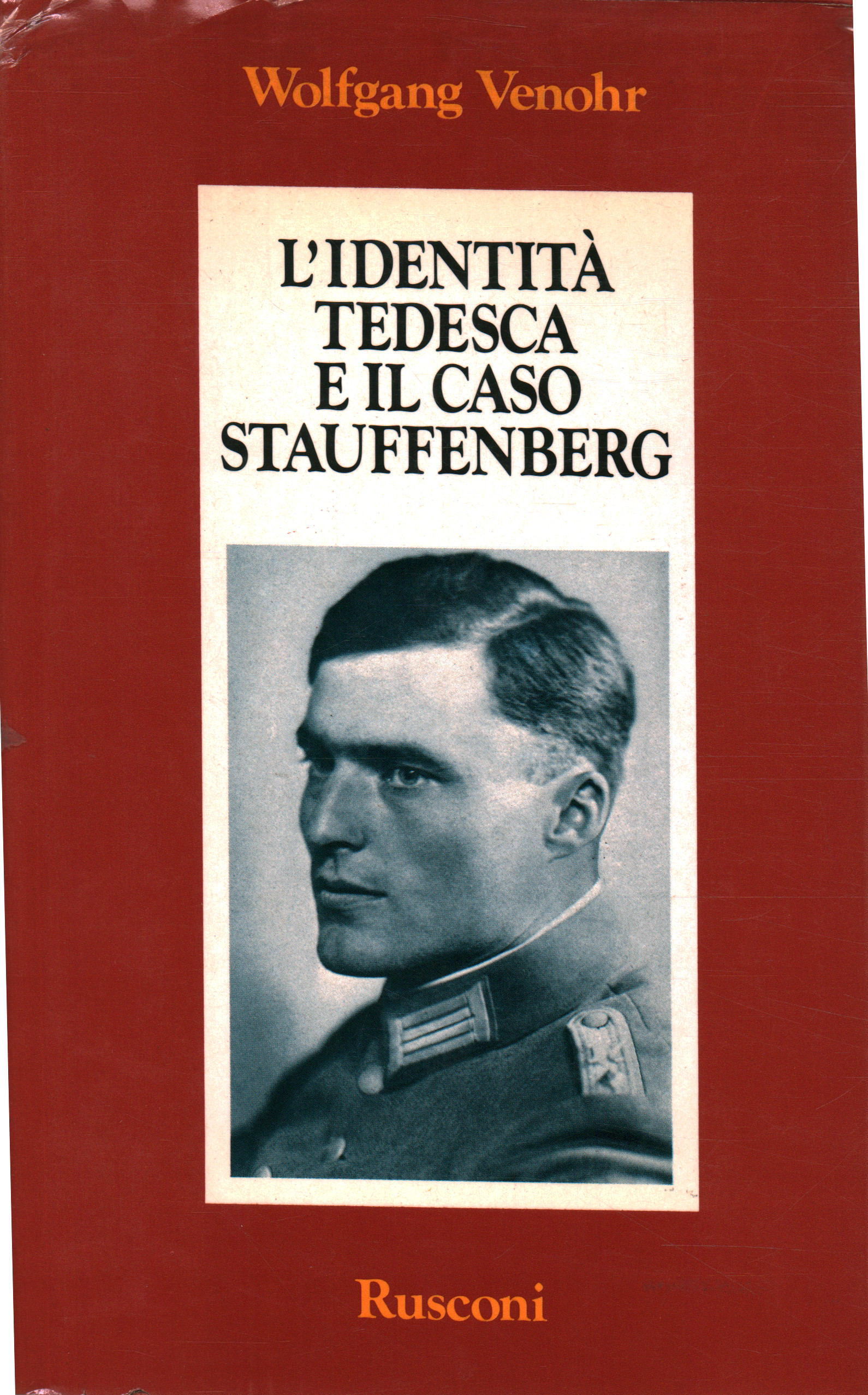 L'identité allemande et l'affaire Stauffenberg, Wolfgang Venhor