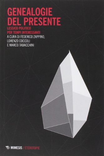 Genealogie del presente, Federico Zappino Lorenzo Coccoli Marco Tabacchini